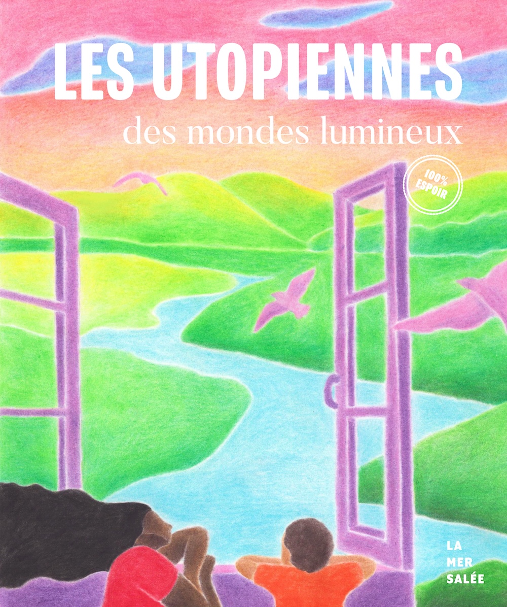 Les Utopiennes, des mondes lumineux